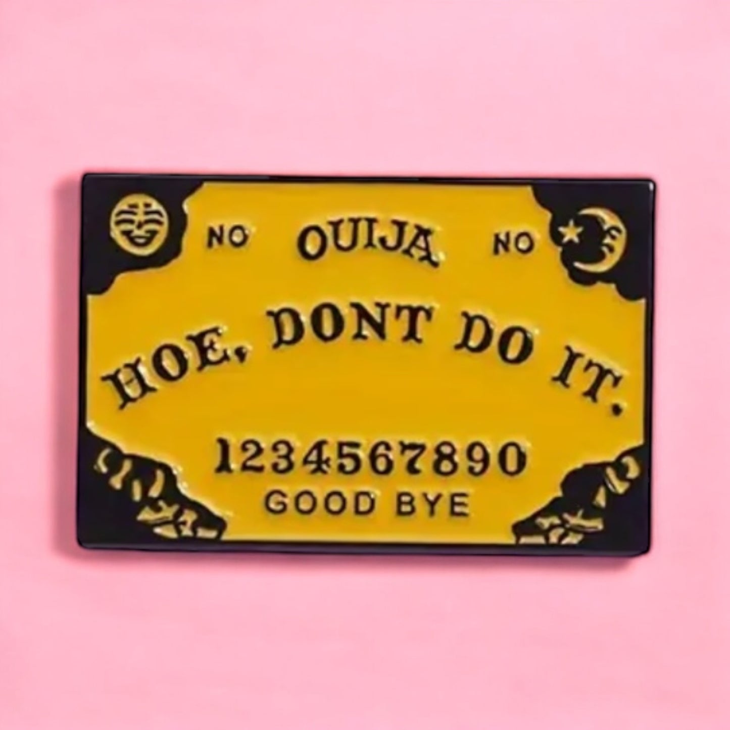 Ouija Hoe